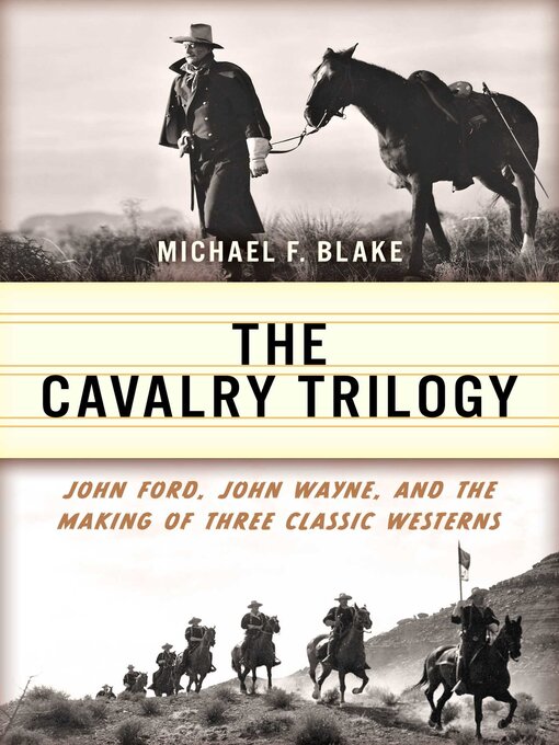 Title details for Cavalry Trilogy by Michael F. Blake - Available